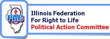 Endorsed By Illinois Federation for Right to Live PAC